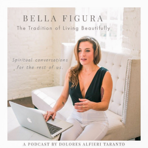 Bella Figura: The Tradition of Living Beautifully